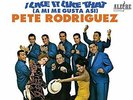 RODRIGUEZ,PETE-I LIKE IT LIKE THAT (A MI ME GUSTA ASI) VINYL LP NEU