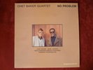 LP – CHET BAKER QUARTET / NO PROBLEM / SCS 1131  Denmark 1980