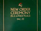 New Order - Ceremony/In A Lonely Place (12