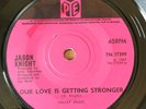 JASON KNIGHT - Our Love Is Getting Stronger 7