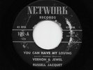 Vernon & Jewel - You Can Have My Loving / Stay With Me (Rhythm & Blues, 45) 102