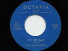 Ella Washington - Bye Bye Baby / The Grass Always Seems Greener (Soul, 45) 0003