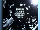 PHILIP GLASS MUSIC w/CHANGING PARTS RARE ORIG'73 CHATHAM SQUARE PRIVATE 2-LP SET