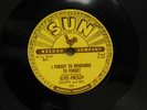 Elvis Presley 78 I Forgot To Remember To Forget bw Mystery train on Sun
