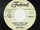 R&B 45 - Mike Pedicin - Burnt Toast And Black Coffee - Federal - mp3 - rare