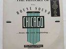 LP THE HISTORY OF THE HOUSE SOUND OF CHICAGO FROM THE VERY BEGINNING...30 TRACK