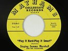 R&B/Rockabilly 45 - Singing Sammy Marshall - Play It Hard - Mayhams - VG+ mp3