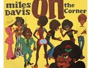 Miles Davis - On The Corner- Numbered 180g Vinyl LP-Mobile Fidelity- Ships Fast