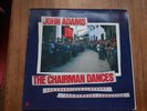 JOHN ADAMS THE CHAIRMAN DANCES VINYL 1987  Nonesuch ?– 9 79144-1