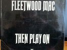 Lp:Fleetwood Mac:THEN PLAY ON,RARE UK Eport Pressung in m-/vg+