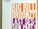 BIG BILL BROONZY   Last Session Part 1   1st UK HMV Verve Series CLP 1544 EX LP