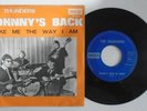 The THUNDERS,Johnny's Back In Town.RARE 1965 7
