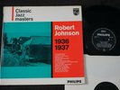 ROBERT JOHNSON Classic Jazz Masters 1936-1937 Philips BBL 7539 1st Press LP 1962