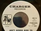 SANDPAPERS Ain't Gonna Kiss Ya/My Baby Said CHARGER PROMO Northern Soul 45 RARE