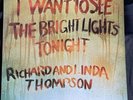Richard and Linda Thompson I Want To See The Bright Lights Tonight Album NR MINT