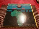 The Mighty Threes Africa Shall Stretch Forth Her Hand LP Listen