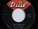 Garage Mod Psych 45 WHAT-KNOTS I Ain't Dead Yet DIAL VG+ HEAR