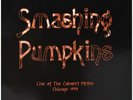 Smashing Pumpkins - Live At The Cabaret Metro - Chicago 1993 (180g Color Vinyl)
