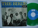 THE BIRDS No Good Without You Baby / How Can It Be + 2 EP 45 7