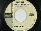 Northern Soul 45 - Irma Thomas - What Are You Trying To Do - Imperial - VG+ mp3