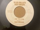Bad Brains - Pay To Cum / Stay Close To Me 7” Original First Pressing 1980 BB001
