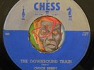 HEAR Chuck Berry 45 Downbound Train/No Money Down EX CHESS R&B rocker rockabilly
