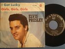 ELVIS PRESLEY I GOT LUCKY /GIRLS GIRLS GIRLS RCA VICTOR GERMANY 7
