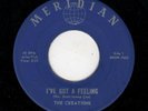 GREAT INDIANAPOLIS DOOWOP-CREATIONS-I'VE GOT A FEELING/THE WEDDING-MERIDIAN 7552
