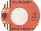 JUSTINE WASHINGTON I Cant Wait Until I See My Baby Face SUE NORTHERN SOUL USA 45