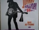 JOHNNY HALLYDAY 69 VINYLE 25 CM QUE JE T'AIME TIRAGE LIMITÉ NEUF SOUS BLISTER