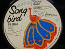 SCOTTY CLEAN RACE / VERSION TRAIN OG UK SONG BIRD 7