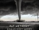 Pat Metheny - From This Place NEW LP