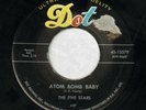 Rare Doo Wop Rocker THE FIVE STARS Atom Bomb Baby / You Sweet Thing DOT 45 VG
