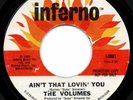 VOLUMES - AIN'T THAT LOVIN YOU - INFERNO  ( DEMO)  - NORTHERN SOUL