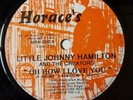 Little Johnny Hamilton, The Entertainers. Horaces I love you & Getting back MINT