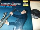 GERRY MULLIGAN/CHET BAKER : MY FUNNY VALENTINE LP 1963 FONTANA 688140 UK