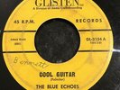 HEAR - CHICAGO ROCKABILLY - THE BLUE ECHOES - COOL GUITAR - GLISTEN 45