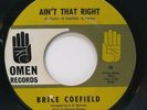 45 RPM N. SOUL BRICE COEFIELD, JUST ONE MORE NIGHT( M-) / AINT THAT RIGHT (EXC)