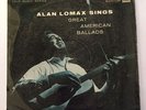 Alan Lomax Sings Great American Ballads Lp- U.K. press CLP 1192 VG/VG++