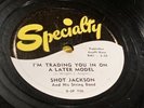 Shot Jackson If the Truth Was known hillbilly 78 Specialty VG+ to EX