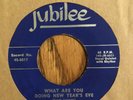 THE ORIOLES - WHAT ARE YOU DOING NEW YEAR'S EVE/ LONELY CHRISTMAS, JUBILEE 5017