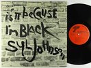 Syl Johnson - Is It Because I'm Black LP - Twinight VG++