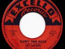 Swampy Louisiana R&B Blues Rumba JAY NELSON Sleepy Time Rock 45 Excello HEAR