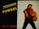 JOHNNY POWERS Let It Rock ROCKABILLY LP AUTOGRAPHED Signed SUNJAY Fortune Artist