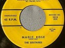 DOO WOP 45 SOLITAIRES OLD TOWN 1015 MAGIC ROSE / LATER FOR YOU BABY