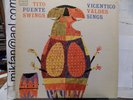 TITO PUENTE Swings VICENTICO VALDES SINGS Original Tico Heavy Pressing MONO