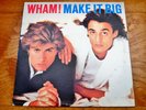 Wham ? Make it Big ? 1984 Columbia Records Original Vinyl LP w/Insert