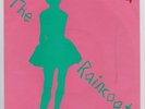 The Raincoats ? Running Away / No Ones Little Girl 7