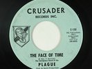 Garage Psych 45 - Plague - The Face Of Time - Crusader - mp3