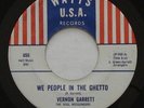 Funk Soul VERNON GARRETT We People In The Ghetto / You Blew WATTS U.S.A. 45 HEAR